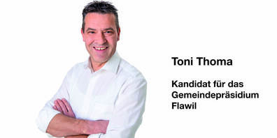 Toni Thoma will Flawiler Gemeindepräsident werden